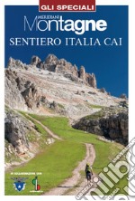 Sentiero Italia CAI. Con Carta geografica ripiegata libro