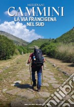 La Via Francigena nel Sud libro