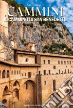 Il cammino di San Benedetto libro