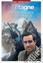 Emilio Comici e le Alpi Giulie