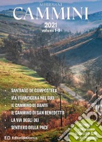 Cammini 2021. Le grandi vie. Vol. 1-6