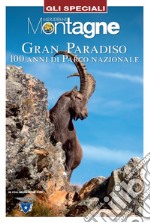 Gran Paradiso. 100 anni di parco nazionale libro