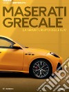 Maserati Grecale. La granturismo delle SUV. Passione Quattroruote libro