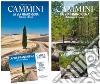 Cammini. La via Francigena dalle Alpi a Roma. Con 2 Carta geografica libro