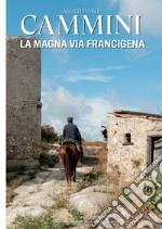 Magna via Francigena libro