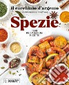 Il Cucchiaio d'Argento. Spezie libro