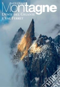 Dente del Gigante e Val Ferret