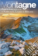 Parco Nazionale d'Abruzzo, Lazio e Molise. Con Carta geografica ripiegata libro