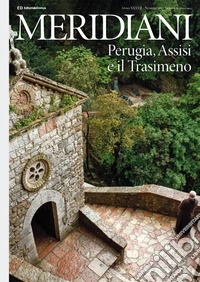 Perugia, Assisi e il Trasimeno