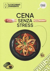 Cena senza stress