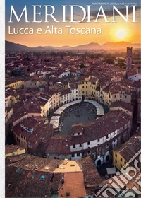 Lucca e Alta Toscana libro
