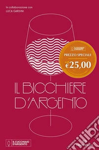 Il Bicchiere d'Argento libro