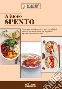 A fuoco spento. No stress. Vol. 5 libro