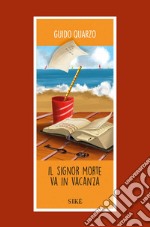 Il signor Morte va in vacanza libro