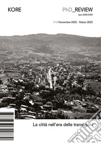 PhD_Kore review (2023). Vol. 18: La città nell'era delle transizioni libro