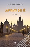 La pianta del te libro