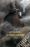 La pietra che ride libro