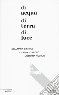 Di acqua di terra di luce libro
