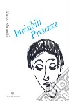 Invisibili presenze libro di Maruotti Marco