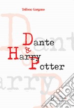 Dante & Harry Potter