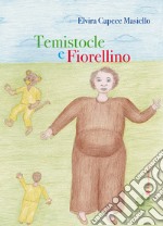 Temistocle e Fiorellino libro