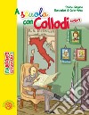 A scuola con Collodi. Ediz. illustrata libro