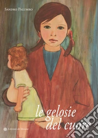 Le gelosie del cuore libro