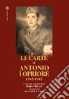 Le carte di Antonio Lopriore 1943-1945 libro