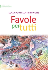 Favole per tutti libro