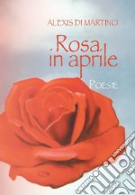 Rosa in aprile