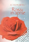 Rosa in aprile libro