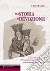 Tra storia e devozione Il Convento agostiniano di Santa Maria del Bosco di Panni nella documentazione d'archivio libro