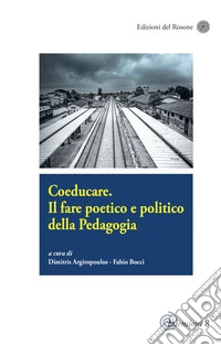 Coeducare. Il fare poetico e politico della pedagogia libro