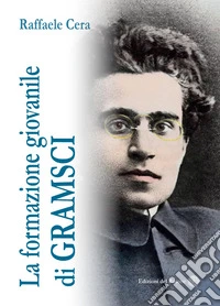 La formazione giovanile di Gramsci libro