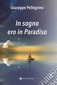 In sogno ero in Paradiso libro