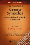 Summa symbolica. Istituzioni di studi simbolici e tradizionali. Vol. 2/2: Studi sugli archetipi libro