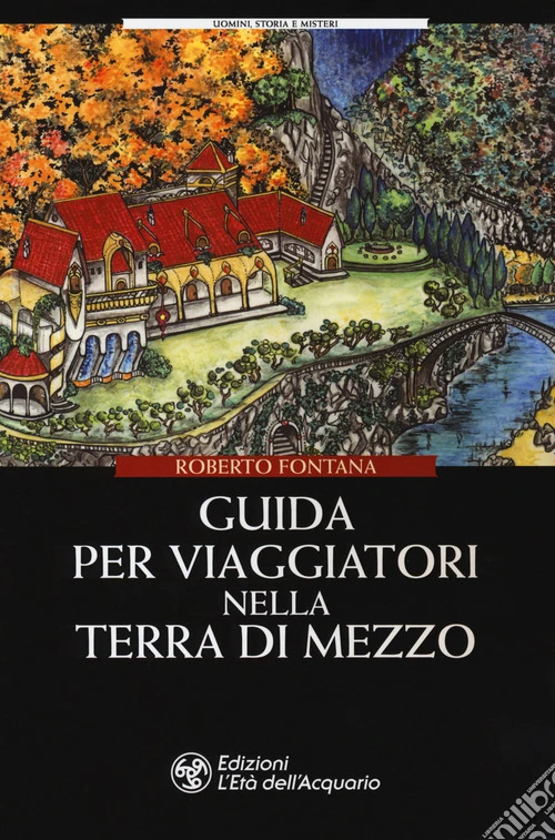 Guida per viaggiatori nella Terra di Mezzo