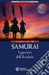 Samurai. I guerrieri dell'Assoluto libro di Marillier Bernard