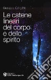 Le catene lineari del corpo e dello spirito libro