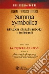 Summa symbolica. Istituzioni di studi simbolici e tradizionali. Vol. 3/1: La pragmatica dei simboli libro
