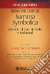 Summa symbolica. Istituzioni di studi simbolici e tradizionali. Vol. 3/2: La pragmatica dei simboli libro di Carpeoro Giovanni Francesco