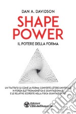 Shape power. Il potere della forma