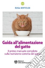 Guida all'alimentazione del gatto libro