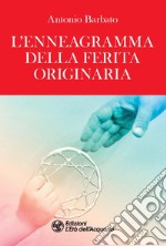 L'enneagramma della ferita originaria libro