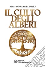 Il culto degli alberi libro