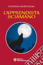 L'apprendista sciamano libro