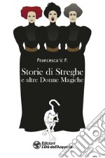 Storie di streghe e altre donne magiche libro