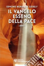 Il vangelo esseno della pace. Vol. 1 libro