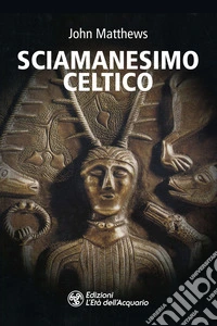 Sciamanesimo celtico