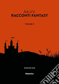 Racconti fantasy. Vol. 2